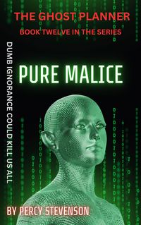 Produktbild: The Ghost Planner ... Book Twelve ... Pure Malice (THE GHOST PLANNER SERIES, #12)