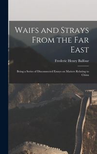 Produktbild: Waifs and Strays From the Far East