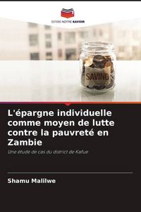 Produktbild: L'&eacute;pargne individuelle comme moyen de lutte contre la pauvret&eacute; en Zambie