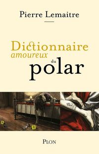 Produktbild: Dictionnaire amoureux du polar