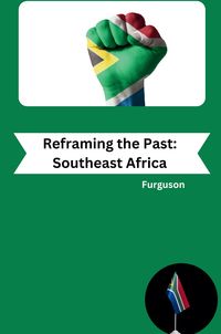 Produktbild: Reframing the Past: Southeast Africa