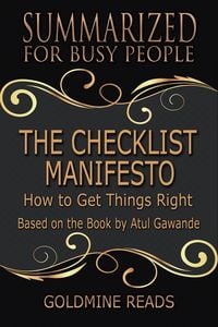 Produktbild: The Checklist Manifesto - Summarized for Busy People