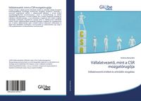 Produktbild: V&aacute;llalatvezet&iquest;, mint a CSR mozgat&oacute;rug&oacute;ja