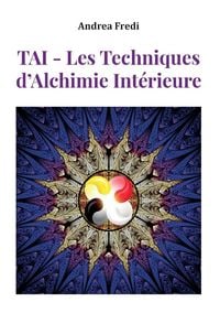 Produktbild: TAI - Les Techniques d'Alchimie Int&eacute;rieure