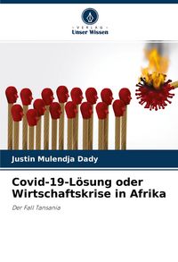 Produktbild: Covid-19-L&ouml;sung oder Wirtschaftskrise in Afrika