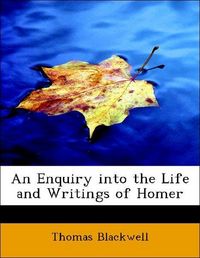 Produktbild: Blackwell, T: Enquiry into the Life and Writings of Homer