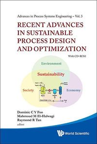 Produktbild: Recent Advances in Sustainable Process Design and Optimization