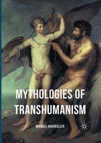 Produktbild: Mythologies of Transhumanism