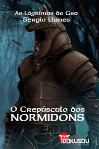 Produktbild: O Crep&uacute;sculo dos Normidons - Primeiro Epis&oacute;dio da Saga: As L&aacute;grimas de Gea