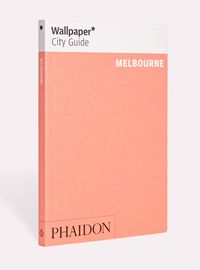 Produktbild: Wallpaper* City Guide Melbourne
