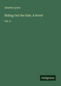 Produktbild: Riding Out the Gale. A Novel