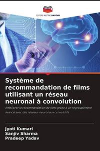 Produktbild: Syst&egrave;me de recommandation de films utilisant un r&eacute;seau neuronal &agrave; convolution