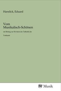 Produktbild: Vom Musikalisch-Sch&ouml;nen