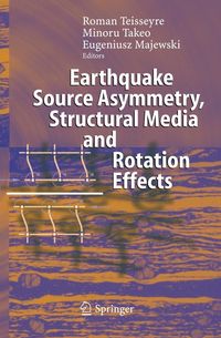 Produktbild: Earthquake Source Asymmetry, Structural Media and Rotation Effects