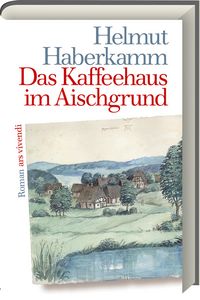 Produktbild: Das Kaffeehaus im Aischgrund