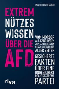 Produktbild: Extrem n&uuml;tzes Wissen &uuml;ber die AfD