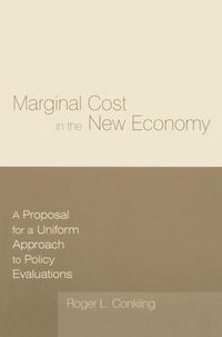 Produktbild: Marginal Cost in the New Economy: A Proposal for a Uniform Approach to Policy Evaluations