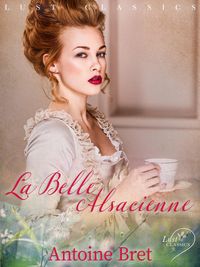 Produktbild: LUST Classics : La Belle Alsacienne