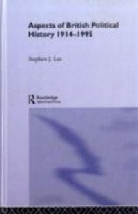 Produktbild: Lee, S: Aspects of British Political History 1914-1995
