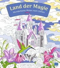 Produktbild: Wunderbares Malen nach Zahlen – Land der Magie