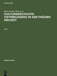 Produktbild: Kulturgeschichte Ostpreussens in der Fr&uuml;hen Neuzeit