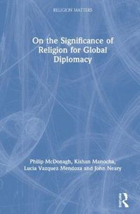 Produktbild: McDonagh, P: On the Significance of Religion for Global Dipl