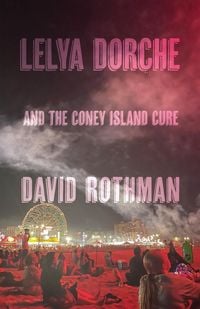 Produktbild: Lelya Dorche and the Coney Island Cure