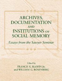 Produktbild: Archives, Documentation, and Institutions of Social Memory