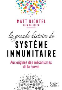Produktbild: La grande histoire du syst&egrave;me immunitaire
