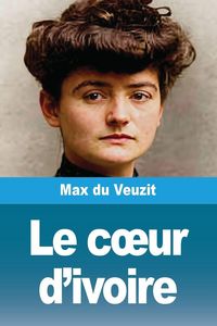 Produktbild: Le c&iquest;ur d'ivoire