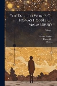 Produktbild: The English Works Of Thomas Hobbes Of Malmesbury