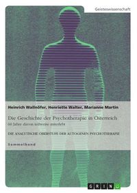 Produktbild: Die Geschichte der Psychotherapie in &Ouml;sterreich