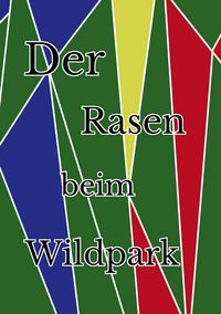 Produktbild: Der Rasen beim Wildpark