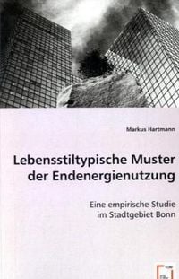 Produktbild: Hartmann, M: Lebensstiltypische Muster der Endenergienutzung