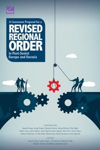 Produktbild: A Consensus Proposal for a Revised Regional Order in Post-Soviet Europe and Eurasia