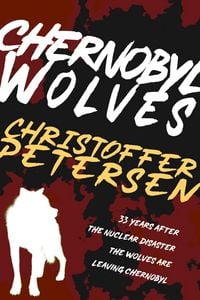 Produktbild: Chernobyl Wolves: The Wolf in Ukraine