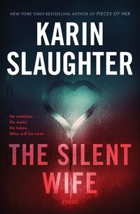 Bild vom Artikel The Silent Wife: A Will Trent Thriller vom Autor Karin Slaughter