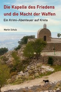 Produktbild: Die Kapelle des Friedens und die Macht der Waffen