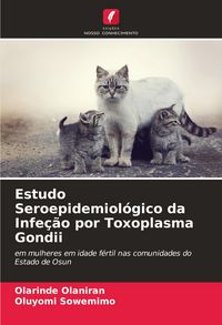 Produktbild: Estudo Seroepidemiol&oacute;gico da Infe&ccedil;&atilde;o por Toxoplasma Gondii