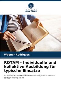 Produktbild: ROTAM - Individuelle und kollektive Ausbildung f&uuml;r typische Eins&auml;tze