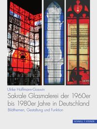 Produktbild: Sakrale Glasmalerei der 1960er bis 1980er Jahre in Deutschland