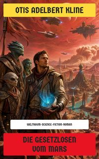 Produktbild: Die Gesetzlosen vom Mars