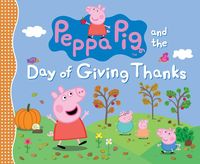 Produktbild: Peppa Pig and the Day of Giving Thanks