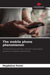 Produktbild: The mobile phone phenomenon