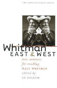 Produktbild: Whitman East & West: New Contexts for Reading Walt Whitman
