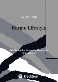 Bild vom Artikel Karate Lifestyle vom Autor Sven Frank