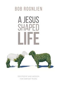 Produktbild: A Jesus-Shaped Life