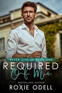 Produktbild: Required of Me (Never Give Up Series, #1)