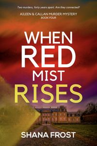 Produktbild: When Red Mist Rises (Aileen and Callan Murder Mysteries, #4)