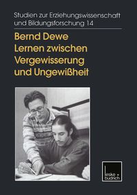 Produktbild: Lernen zwischen Vergewisserung und Ungewi&szlig;heit